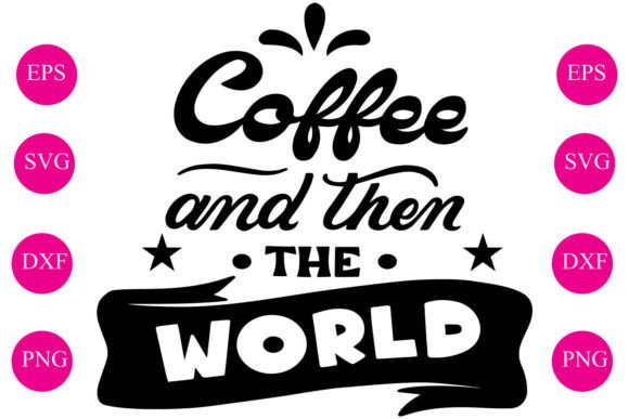 Coffee and Than the World: A Sassy Embroidery Design for Real Projects