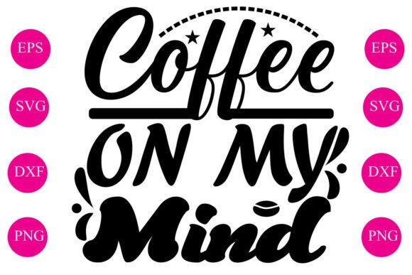 Coffee on My Mind Embroidery Design Review