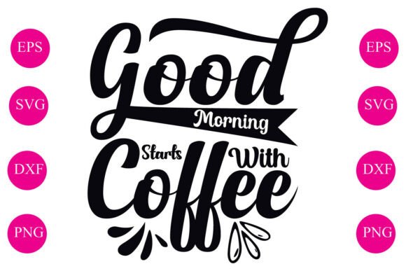 Good Morning Starfs with Coffee